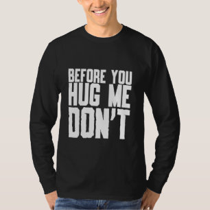 Camiseta Antes de me abraçar, não cite sarcasmo