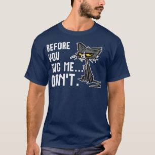 Camiseta Antes de me abraçar, não é engraçado.