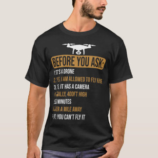 Camiseta Antes De Pedir Engraçado Ao Piloto De Drone