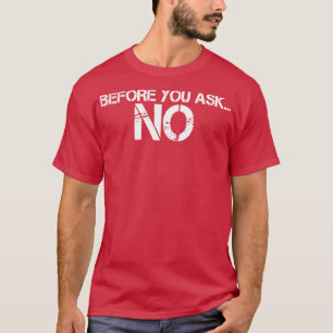 CAMISETA ANTES DE PEDIR O N.O 1