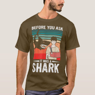 Camiseta Antes De Perguntar Era Um Osso De Tubarão Quebrado