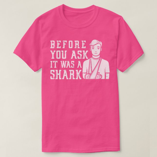 Camiseta Antes De Perguntar, Era Uma Fratura De Braço Quebr (Frente do Design)