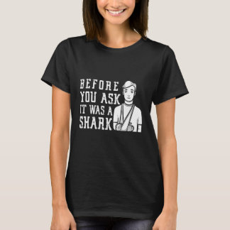 Camiseta Antes De Perguntar, Era Uma Fratura De Braço Quebr