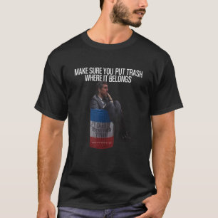 Camiseta Antes De Ter Certeza Que Coloca Lixo Onde Pertence