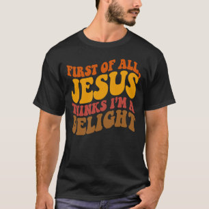 Camiseta Antes de Tudo Jesus Acha que Sou um Delícia