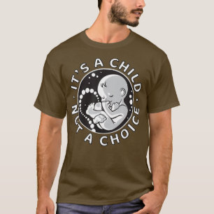 Camiseta Anti-Aborto ProLife T Criança Não Escolha Mulher