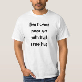 Camiseta Anti abraço livre engraçado