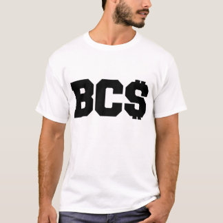 Camiseta Anti-BCS "BC$ "