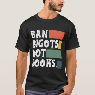Camiseta Anti-Censura Banir Bigodistas Não Livros