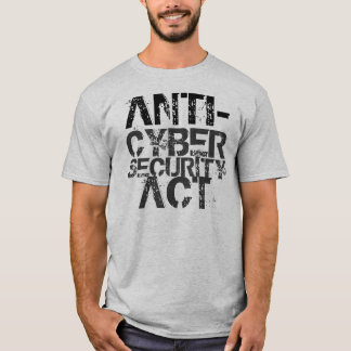 Camiseta Anti-Cybersecurity t-shirt do ato