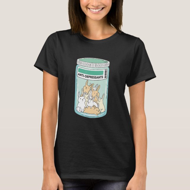 Camiseta Anti Depressants Bunnies Awareness Support Mental  (Frente)