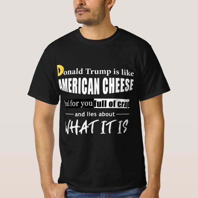 Camiseta Anti Donald Trump é como uma americana Cheese Wome (Frente)
