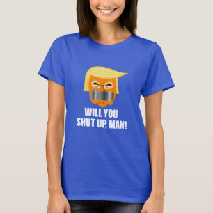 Camiseta Anti Donald Trump Você Vai Calar O Homem