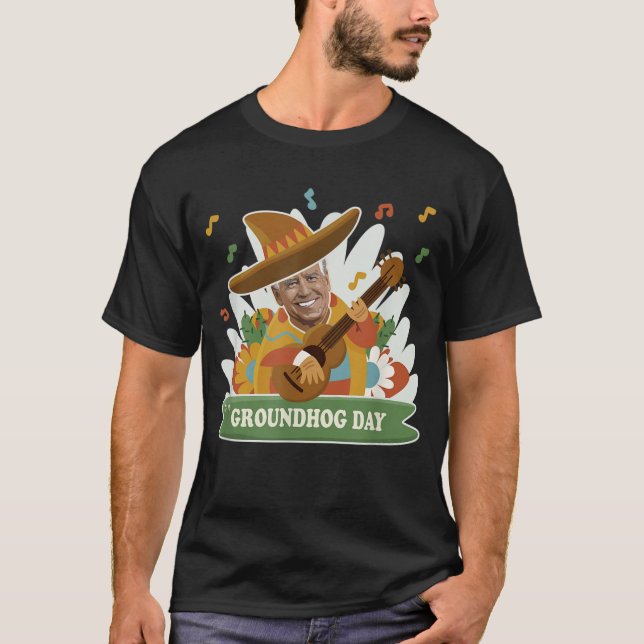 Camiseta Anti Joe Biden Funny Cinco De Mayo Groundhog Day G (Frente)