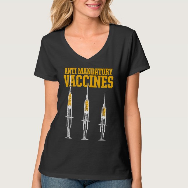 Camiseta Anti Mandatory Vaccine Patient Against Vaccination (Frente)