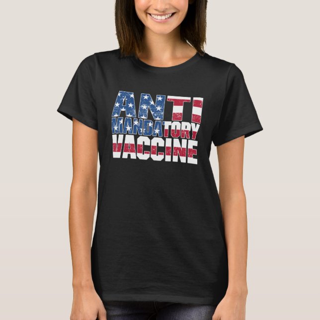 Camiseta Anti Mandatory Vaccine USA Flag Against Vaccinatio (Frente)