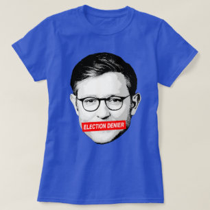 Camiseta Anti Mike Johnson Election Denier Sticker