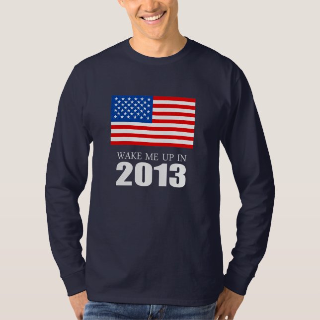 Camiseta Anti-Obama - acorde-me acima em 2013 (Frente)