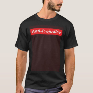 Camiseta Anti Prejudice Equal Rights No Hatred Injustice St