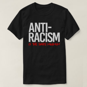 Camiseta Anti-racismo é o mínimo de laço retangular mínimo