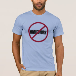 Camiseta Anti trabalhos de casa