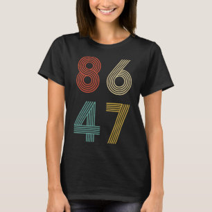 Camiseta Anti Trump 8647 86 47 Impeachment 47 Retro