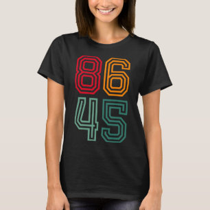 Camiseta Anti Trump 86 45 Político Liberal Anti Republicano