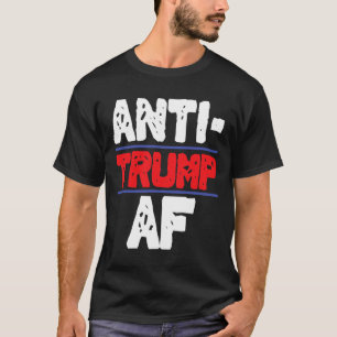 Camiseta Anti Trump Af Resiste Presidente Funny Gift