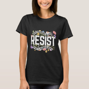 Camiseta Anti-Trump Floral Resiste Não Meu Presidente - Pre