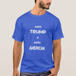 Camiseta Anti-Trump Não É Igual a Anti-Americano v2