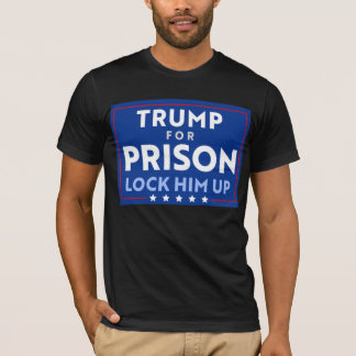 Camiseta Anti-Trump Para A Prisão | Tranque-O