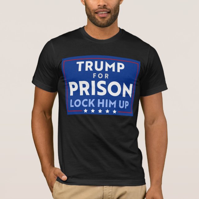 Camiseta Anti-Trump Para A Prisão | Tranque-O (Frente)