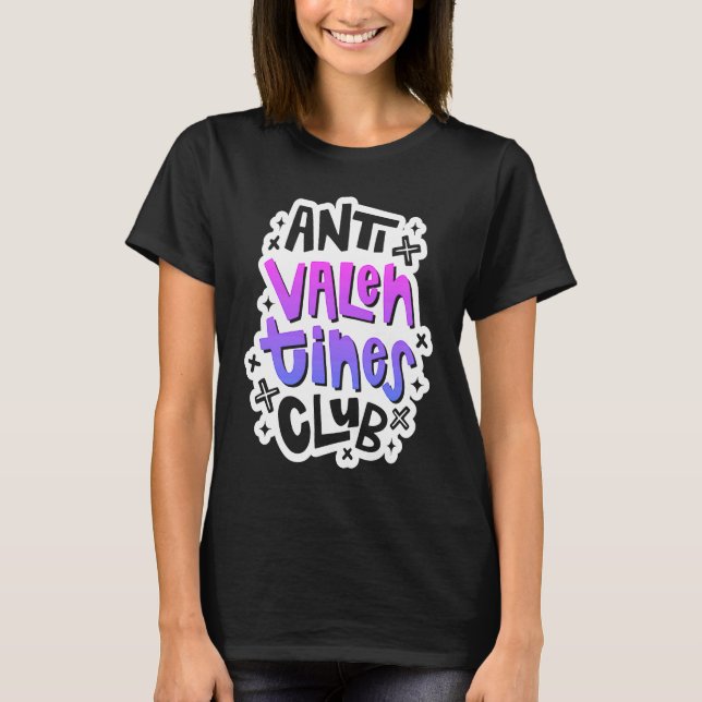 Camiseta Anti Valentine's Day Outfit  Anti Valentines Club (Frente)