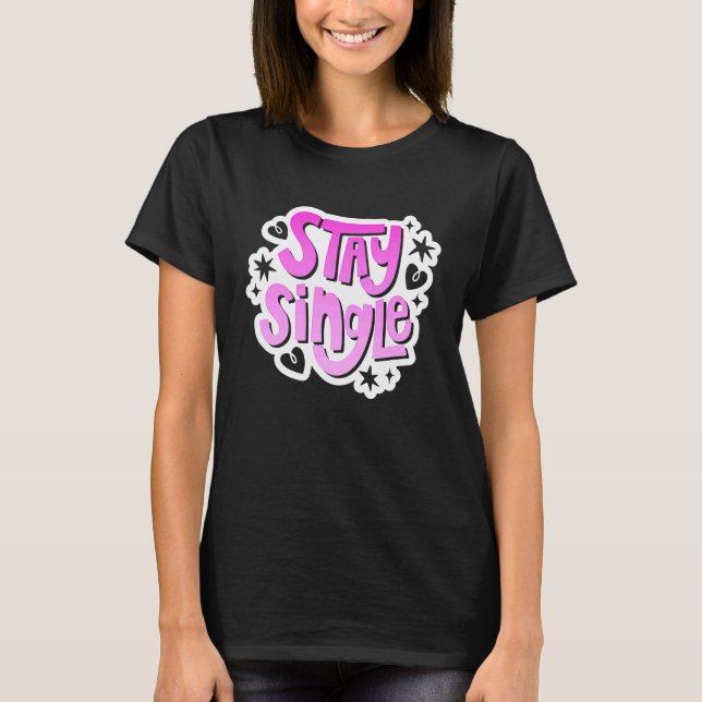 Camiseta Anti Valentine's Day Outfit  Stay Single (Frente)