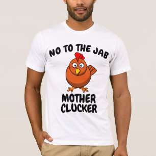 Camiseta ANTI-VAX NÃO JAB MÃE CLUCKER T-Shirts 