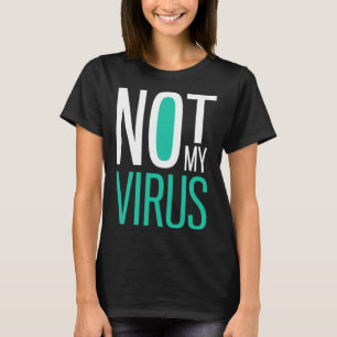 Camiseta Anti-Vírus Anti-Vax Não Meu Vírus