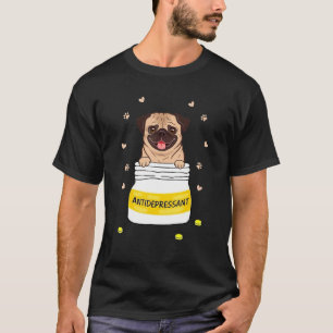 Camiseta Antidepressivo Engraçado Para Amante de Cães Pug D
