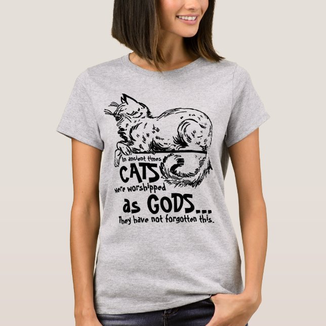 Camiseta Antigamente os gatos eram adorados como deuses Tee (Frente)