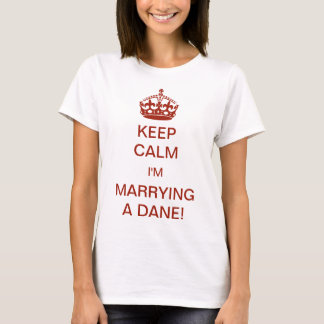 Camiseta Antigo Mantenha a Calma Estou Casando com um Dinam
