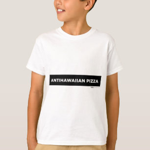 Camiseta Antihawaiian Pizza Word Design