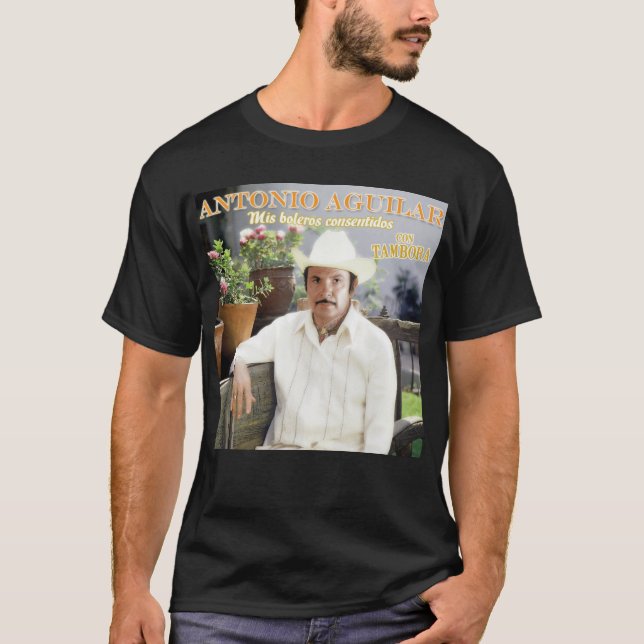 Camiseta Antonio Aguilar - Mis Boleros Consentidos con Tamb (Frente)