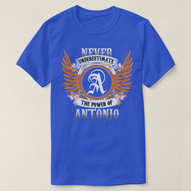 Camiseta Antonio Name Shirt Nunca Subestima A Energia O (Frente do Design)
