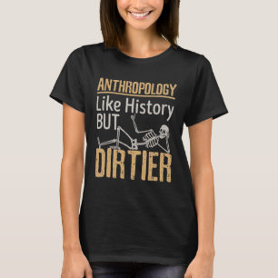 Camiseta Antropologia Como A História, Mas A Secura