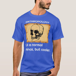 Camiseta Antropologia como uma ciência normal, mas mais fri