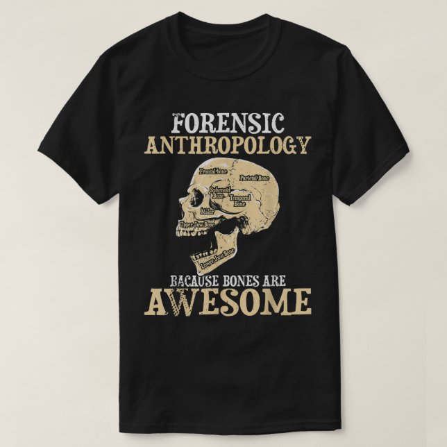 Camiseta Antropologia Forense - Antropólogo Cultural Fo (Frente do Design)