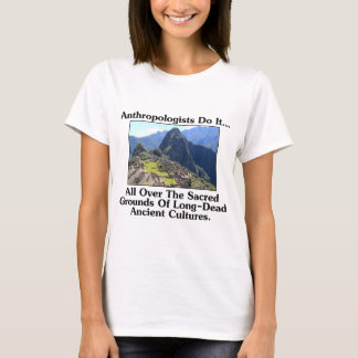 Camiseta Antropólogos Fazem Isso... Em Todos os Lugares Sag