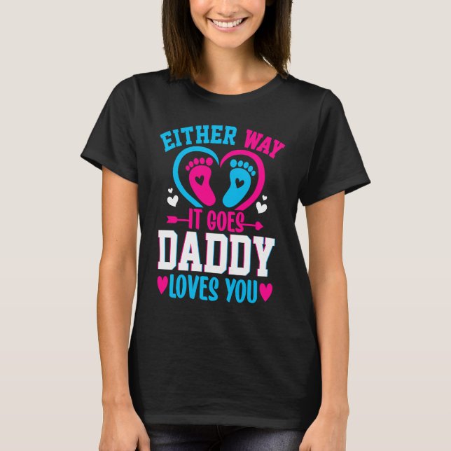 Camiseta Anúncio de Gênero De qualquer forma que seja Papai (Frente)