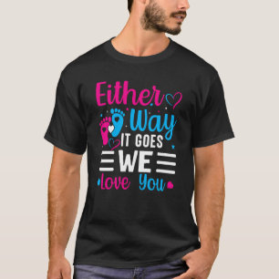 Camiseta Anúncio de gênero de qualquer jeito Nós te amamos