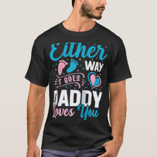 Camiseta Anúncio de gênero de qualquer jeito que ele vai pa