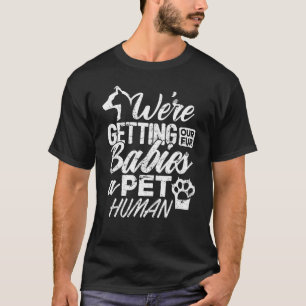 Camiseta Anúncio de Gravidez de Cachorro e Gato Recebendo N